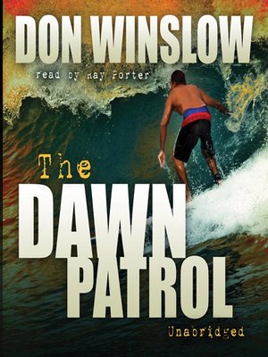 The Dawn Patrol by Don Winslow